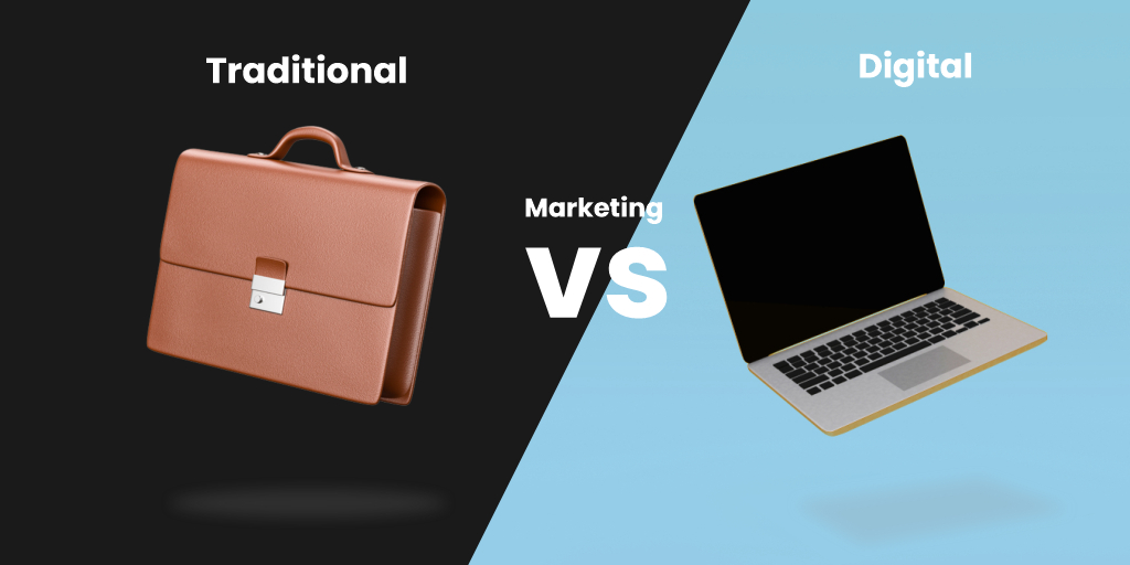 traditional vs digital marketing