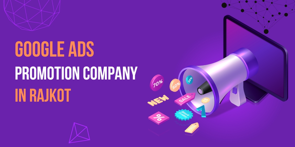 Google Ads Promotion Company in Rajkot
